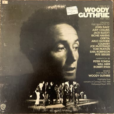 A Tribute To Woody Guthrie Part Two